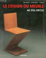 Le Design Du Meuble Au XXe Siècle. - K.J. Sembach & G.Leuthäuser & P.Gössel - 2002 - Decoración De Interiores