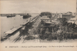 EGYPTE. PORT SAÏD. Le Port Et Le Quai François Joseph - Port Said