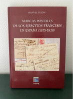 ESPAGNE CATALOGUE / CATALOGO DE LAS MARCAS POSTALES DE LOS EJERCITOS FRANCESES EN ESPANA (1673-1828) - Spanien