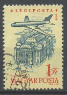 Hongrie - Hungary - Ungarn Poste Aérienne 1958-59 Y&T N°PA216 - Michel N°F1564 (o) - 1fo Opéra De Budapest - Gebraucht