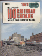 Catalogue WALTHERS 1979 - HO Gauge CRAFT TRAIN REFERENCE MANUAL - Inglese