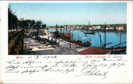 ! 1902 Alte Ansichtskarte, Zara, Zadar,  Porto , Hafen, Ships, - Kroatië