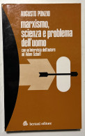 A. Ponzio - Marxismo, Scienza E Problema Dell'uomo - Ed. 1978 - Altri & Non Classificati