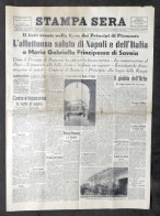 Giornale - Stampa Sera - Anno 74 N. 48 - 1940 Lieto Evento Principi Di Piemonte - Altri & Non Classificati