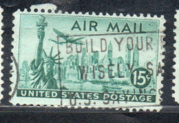 USA STATI UNITI 1947 AIR MAIL POSTA AEREA STATUE OF LIBERTY NEW YORK SKYLINE LIBERTÀ CENT 15c USED USATO OBLITERE' - 2a. 1941-1960 Afgestempeld