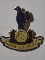 Pin's - Tottenham Hotspur T.H.F.C Old Footbal Club. Logo - Audere Est Facere - Pin Badge #PLS - Calcio