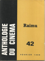 Revue, Cinéma, ANTHOLOGIE DU CINEMA, Février 1969, RAIMU, N° 42; 2 Scans, 56 Pages, Frais Fr 3.35 E - Kino