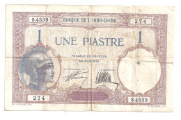 Banque De L'INDOCHINE - Une Piastre - Indochina