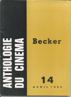 Revue, Cinéma, ANTHOLOGIE DU CINEMA, Avril 1966, BECKER, N° 14; 2 Scans, 48 Pages, Frais Fr 3.35 E - Kino
