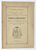 Lettera Pastorale Vescovo Di Vigevano - Estensione Del Giubileo Universale 1901 - Altri & Non Classificati