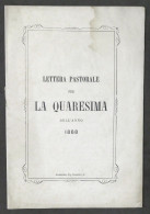 Lettera Pastorale Per La Quresima Del Vescovo Di Alessandria G. A. Colli - 1868 - Altri & Non Classificati