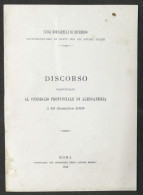 L. Borsarelli Di Rifreddo Discorso Al Consiglio Provinciale Di Alessandria 1918 - Altri & Non Classificati