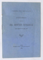 Camera Dei Deputati - Discorso Pronunciato Dal Deputato Borsarelli - 1891 - Altri & Non Classificati