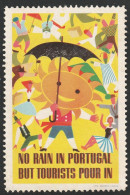 Vignette, Portugal 1950 - Vinheta Turística. No Rain In Portugal But Tourists Pour In -|- MNG No Gum - Emissioni Locali