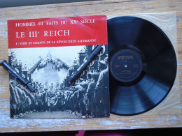 33 T LP VINYLE HOMMES ET FAITS DU XX E SIECLE III E REICH VOIX ET CHANTS DE LA REVOLUTION ALLEMANDE HF10 SERP MILITARIA - Other & Unclassified