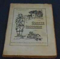 La Guerre Inconnue - 1914-18