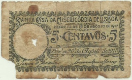 Santa Casa Da Misericórdia De Lisboa - 5 Centavos 20.08.1917 - SÉRIE DY - M. A. N.º 1 - Portugal Cédula Notgeld - Portogallo