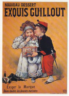 CPM - Nouveau Dessert Exquis GUILLOUT- Reproduction D'affiche Ancienne - Advertising