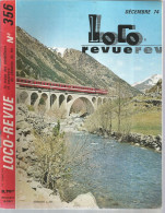 Revue Des Modélistes Et Amateurs De Chemins De Fer, LOCO Revue, N° 356, Décembre 1974, 66 Pages, Frais Fr 4.00 E - Trains