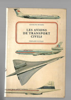 Les Avions De Transport Civils Kenneth Munson Edition Fernand Nathan 1972 - AeroAirplanes