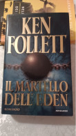 Ken Follett Il Martello Del'eden Mondadori 1998 - Berühmte Autoren
