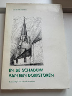 (VARSENARE) In De Schaduw Van Een Dorpstoren. Herinneringen Aan Het Oude Varsenare. - Jabbeke