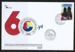 2012 - 60TH ANNIVERSARY OF CHAMBERS AND COMMUNITY EXCHANGES OF TURKEY 17 MAY 2012  - FDC - FDC