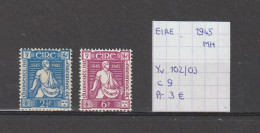 (TJ) Eire 1945 - YT 102/03 (postfris Met Plakker/neuf Avec Charnière/MH) - Nuovi