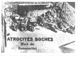 Photo Atrocités Allemande Fort De Romainville,format 13/18 - Guerra, Militari