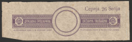 Yugoslavia 1945 EXCISE Revenue Fiscal Luxury Tax CONTROL BAND Stamp / Stripe Seal - Ser. No. 26 - Coat Of Arms - Servizio