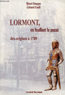 Lormont, En Fouillant Le Passé Des Origines à 1789. - Souque Henri & Gsell Gérard - 2003 - Aquitaine