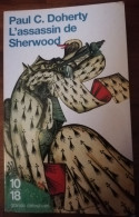 PAUL C DOHERTY L'ASSASSIN DE SHERWOOD 10/18 GRANDS DETECTIVES ROMAN POLICIER HISTORIQUE GUERRE CENT ANS MOYEN AGE - 10/18 - Grands Détectives