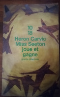 HERON CARVIC MISS SEETON JOUE EN GAGNE 10/18 GRANDS DETECTIVES ROMAN POLICIER HISTORIQUE - 10/18 - Bekende Detectives