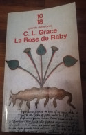 C.L. GRACE LA ROSE DE RABY 10/18 GRANDS DETECTIVES ROMAN POLICIER HISTORIQUE MOYEN AGE ANGLETERRE XVe SIECLE - 10/18 - Bekende Detectives