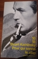 STUART KAMINSKY POUR QUI SONNE LE CLAP 10/18 GRANDS DETECTIVES ROMAN POLICIER HISTORIQUE CINEMA HOLLYWOOD GUERRE 1939 - 10/18 - Bekende Detectives