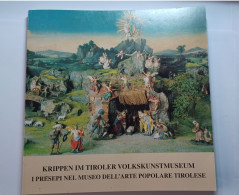 I Presepi Nel Museo Dell'arte Popolare Tirolese 1998 - Otros & Sin Clasificación