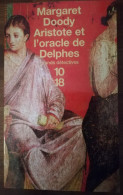 MARGARET DOODY ARISTOTE ET L'ORACLE DE DELPHES  10/18 GRANDS DETECTIVES ROMAN POLICIER HISTORIQUE ANTIQUITE GRECE - 10/18 - Bekende Detectives