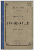 PAS DE CALAIS GEORGRAPHIE DU PAS DE CALAIS A. JOANNE - Picardie - Nord-Pas-de-Calais