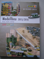 CATALOGUE DE TRAIN FALLER DE 2015 / 2016 HO / N / Z  DE 500 PAGES TRES BON ETAT - Autres & Non Classés