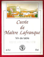 Etiquette De Vin Cuvée De Maître Lafranque Vin De Table - Alc. 11° Vol.- Mélange De Vins Différents Pays Europe - Autres & Non Classés