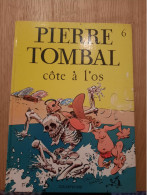 PIerre Tombal 6 Côte à L'os 1993 - Pierre Tombal