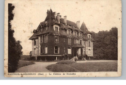 F 60440 NANTEUIL - LE - HAUDOUIN, Le Chateau De  Droizelles - Nanteuil-le-Haudouin