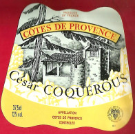 Etiquette De Vin Côtes De Provence César Coquerous 12° Vol. - S.A. Blervaque Raimbeaucourt 59283 - Sonstige & Ohne Zuordnung