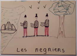HISTOIRE NANTES (44) - Négriers / Esclaves Enchainés - Ile / Bateau - Carte Reproduisant Dessin Enfant - Prigione E Prigionieri