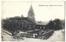 SONGEONS - Eglise Et Rue De La Gare - Songeons