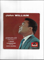 Disque 45 Tours John William 4 Titres  Le Bleu De L'été - L'orage - Summertime - Adieu Mamma - Autres - Musique Française
