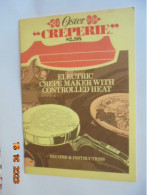 Oster "Creperie - Electric Crepe Maker With Controlled Heat - Recipes And Instruction Booklet - 1976 - Noord-Amerikaans