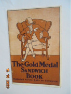 Gold Medal Sandwich Book. Dedicated To The Earl Of Sandwich - Noord-Amerikaans