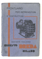 Prontuario Per Imprenditori E Costruttori - Società Ernesto Breda - 1931 / 1932 - Altri & Non Classificati