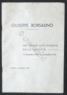 Giuseppe Borsalino - Nel Primo Centenario Della Nascita - 1834 / 1934 - Altri & Non Classificati